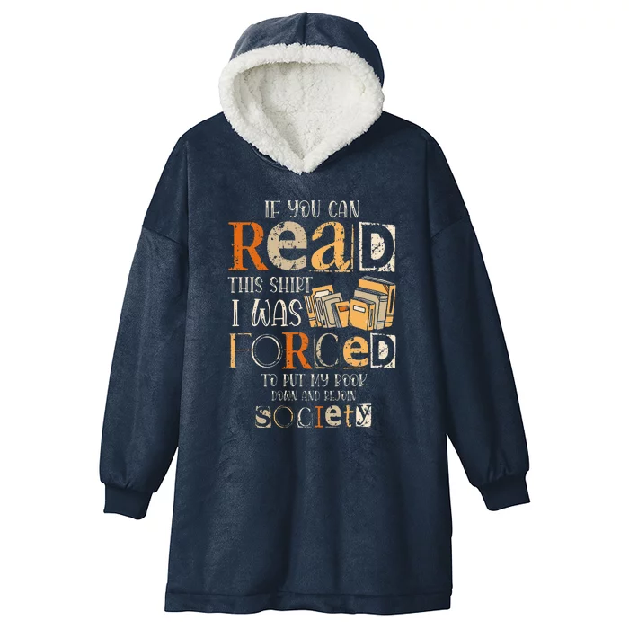 Retro If You Can Read This I Was Forced To Put My Book Hooded Wearable Blanket