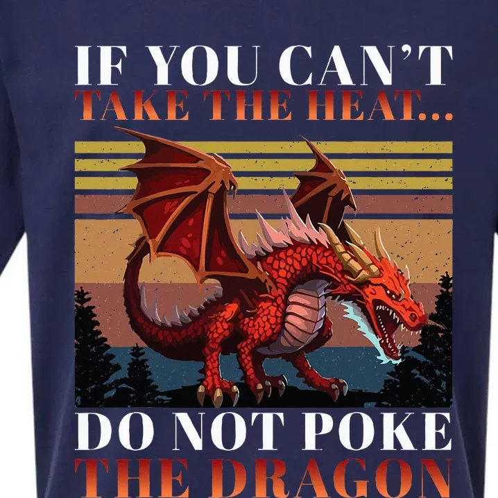 Retro If You CanT Take The Heat Dont Poke The Dragon Sueded Cloud Jersey T-Shirt