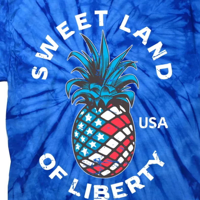 Retro July 4th Pineapple American Flag Sweet Land Of Liberty Meaningful Gift Tie-Dye T-Shirt