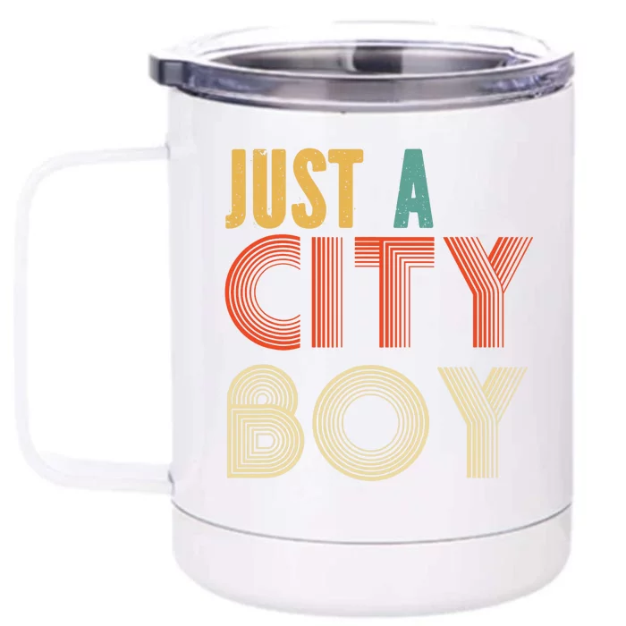 Retro Just A City Boy Journey Front & Back 12oz Stainless Steel Tumbler Cup