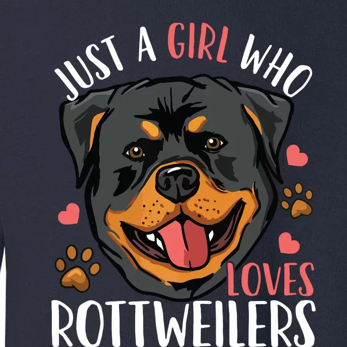 Rottweiler Just A Girl Who Loves Rottweilers Gift Toddler Sweatshirt