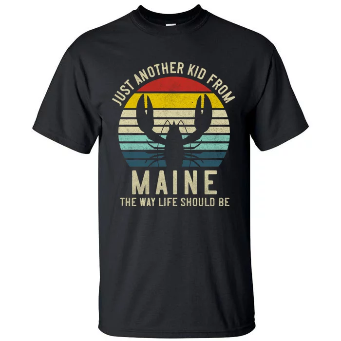 Retro Just A From Maine The Way Life Should Be! Tall T-Shirt