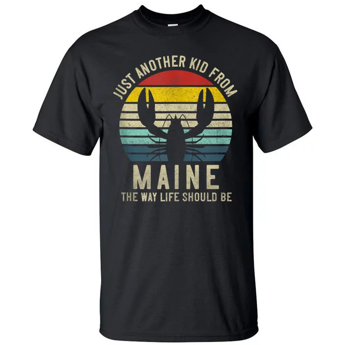 Retro Just A From Maine The Way Life Should Be! Tall T-Shirt