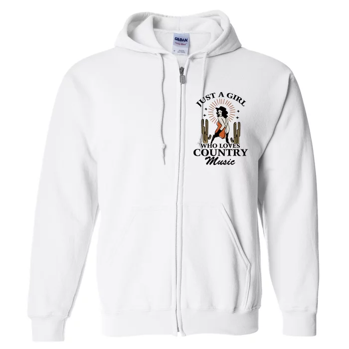 Retro Just A Girl Who Love Country Music Western Cowgirl Full Zip Hoodie