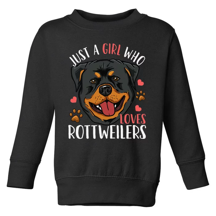 Rottweiler Just A Who Loves Rottweilers Gift Toddler Sweatshirt