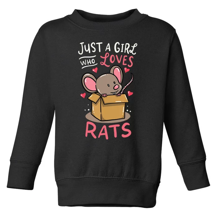 Rat Just A Girl Who Loves Rats Funny Cute Pet Gift Toddler Sweatshirt