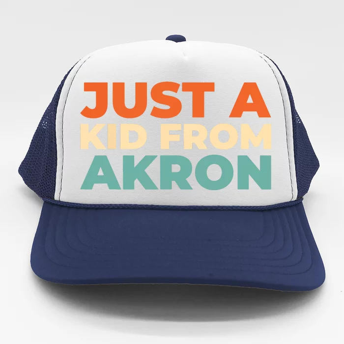 Retro Just A Ki From Ohio Akron American Vintage Us City Trucker Hat