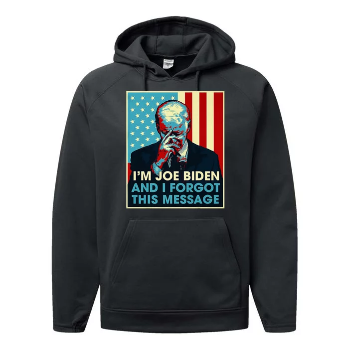 Retro Joe Biden I Forgot This Message Performance Fleece Hoodie