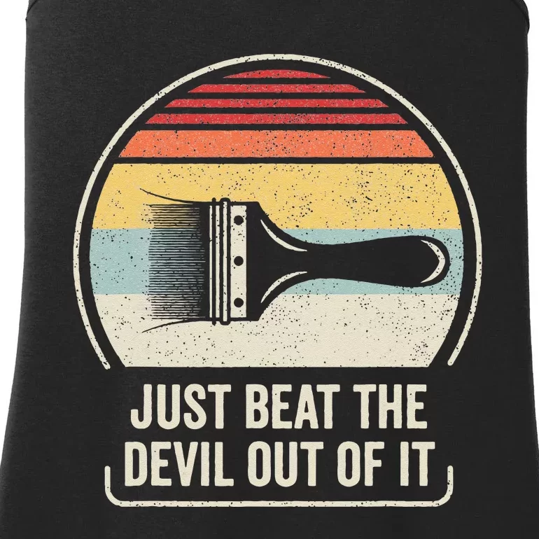 Retro Just Beat The Devil Out Of It Funny Artist Drawing Ladies Essential Tank