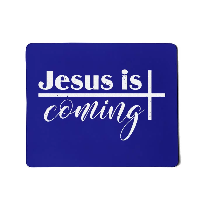 Religious Jesus Christian Jesus Is Coming Lord Mousepad