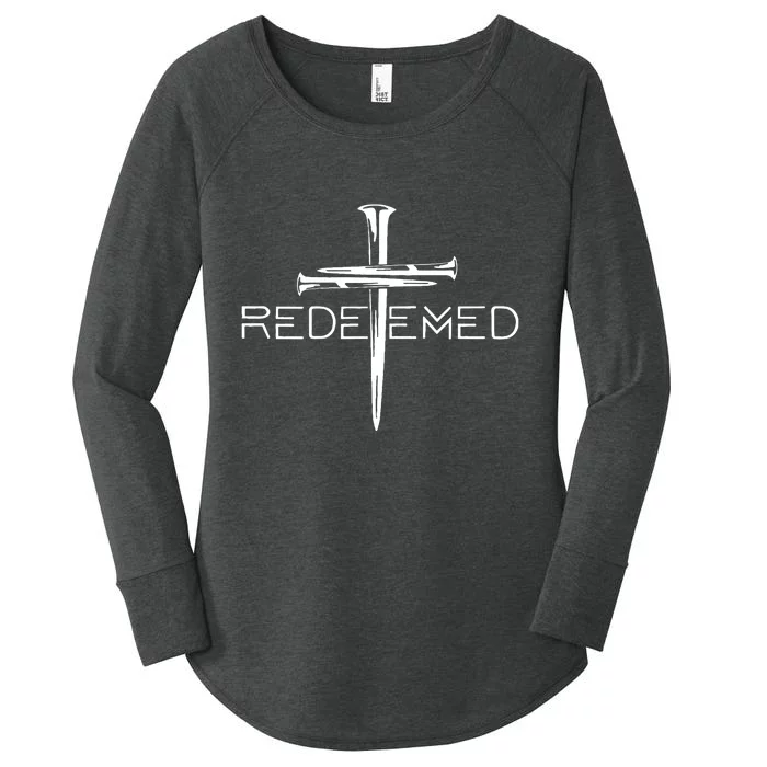 Redeemed Jesus Christ Died For My Sins 3 Nails Cross Christian Catholic Women's Perfect Tri Tunic Long Sleeve Shirt