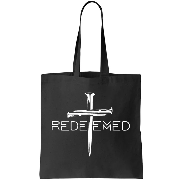 Redeemed Jesus Christ Died For My Sins 3 Nails Cross Christian Catholic Tote Bag