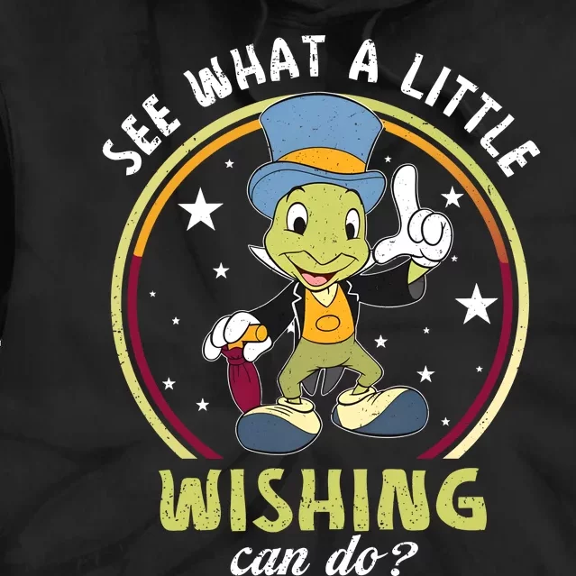 Retro Jiminy Cricket See What A Little Wishing Can Do Tie Dye Hoodie