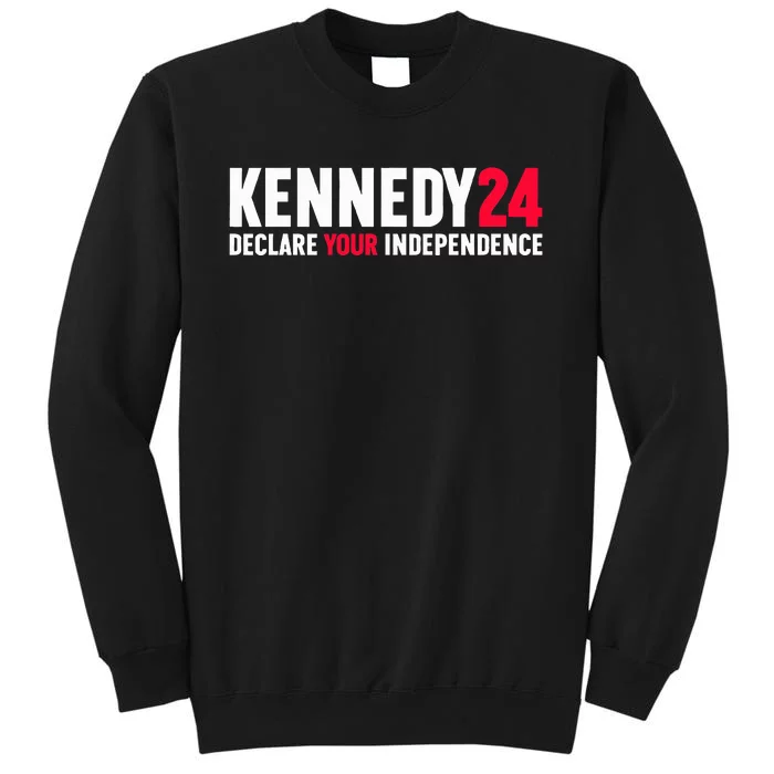 Rfk Jr Declare Your Independence For President 2024 Tall Sweatshirt