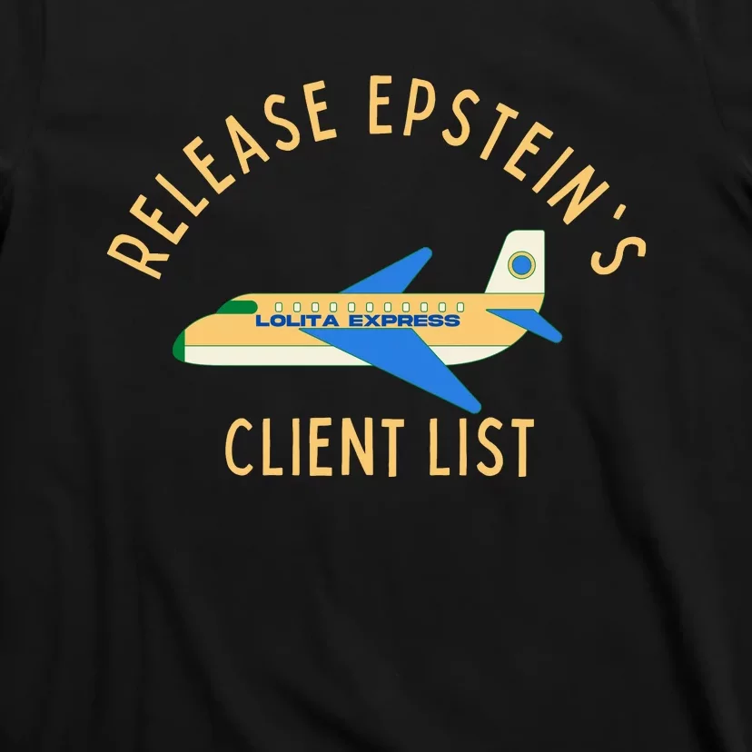 Release Jeffrey Epstein's Client List T-Shirt