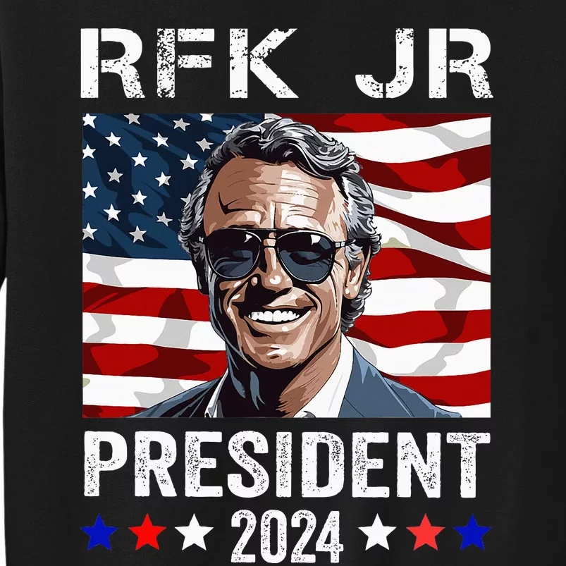 Rfk Jr For President 2024 Tall Sweatshirt