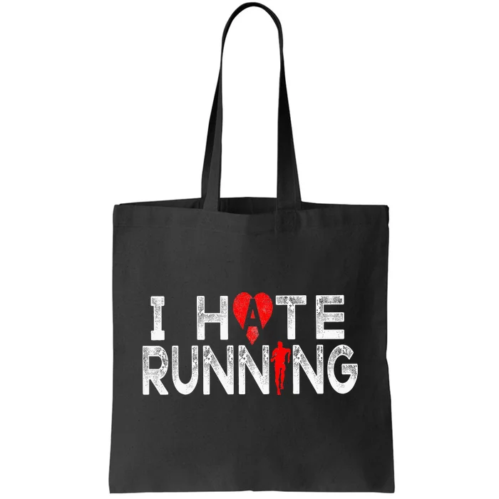 Running Jogging Funny Running I Hate Running Love Tote Bag