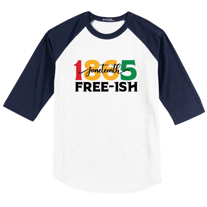 Retro Juneteenth Free Ish Since 1865 For Black History Month Gift Baseball Sleeve Shirt