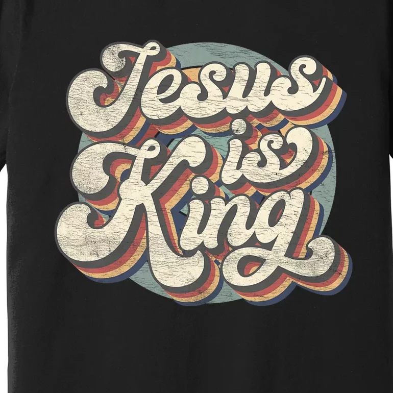 Retro Jesus Is King Christian Bible Religious Premium T-Shirt