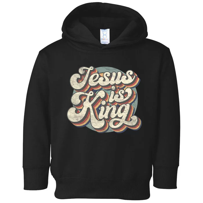 Retro Jesus Is King Christian Bible Religious Toddler Hoodie