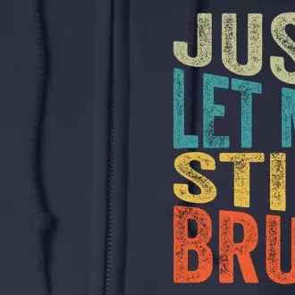 Retro Just Let Me Stim Bro Autism Awareness Month Full Zip Hoodie