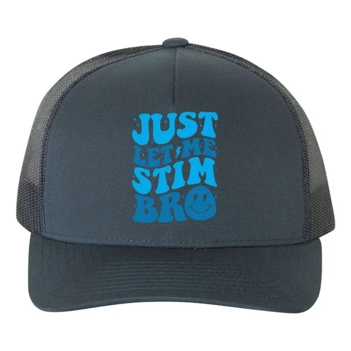 Retro Just Let Me Stim Bro Autism Awareness Yupoong Adult 5-Panel Trucker Hat