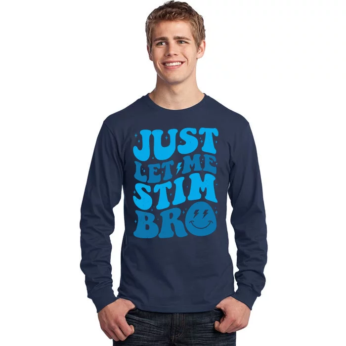 Retro Just Let Me Stim Bro Autism Awareness Tall Long Sleeve T-Shirt