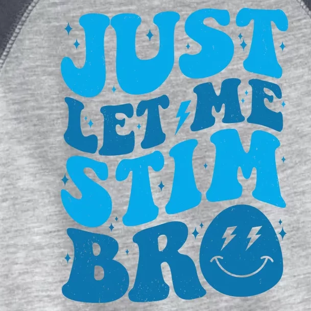 Retro Just Let Me Stim Bro Autism Awareness Toddler Fine Jersey T-Shirt