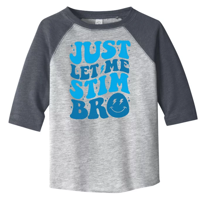 Retro Just Let Me Stim Bro Autism Awareness Toddler Fine Jersey T-Shirt