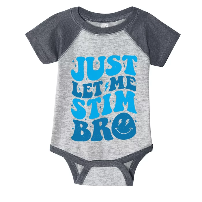 Retro Just Let Me Stim Bro Autism Awareness Infant Baby Jersey Bodysuit