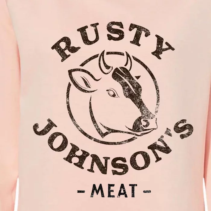 Rusty Johnson's Meat Company, Funny Innuendo Womens California Wash Sweatshirt