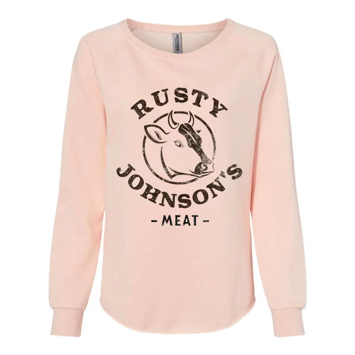 Rusty Johnson's Meat Company, Funny Innuendo Womens California Wash Sweatshirt