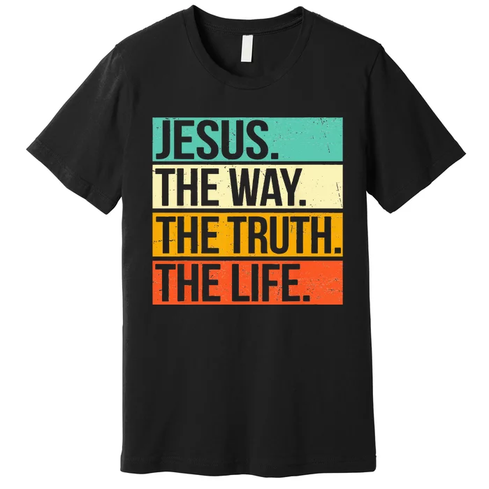 Retro Jesus The Way Truth Life Christian Bible Premium T-Shirt