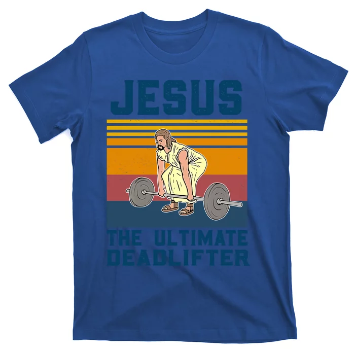 Retro Jesus The Ultimate Deadlifter Christian Gym Clothing Great Gift T-Shirt