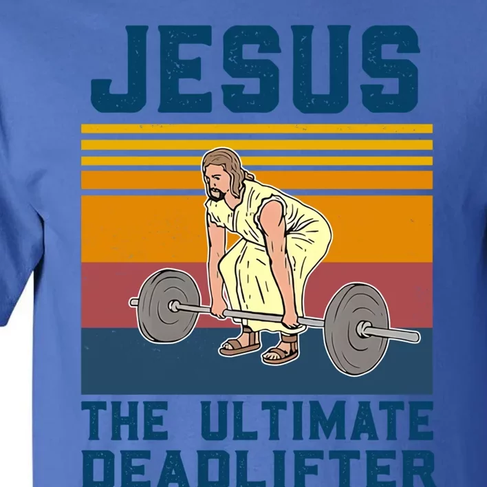 Retro Jesus The Ultimate Deadlifter Christian Gym Clothing Great Gift Tall T-Shirt