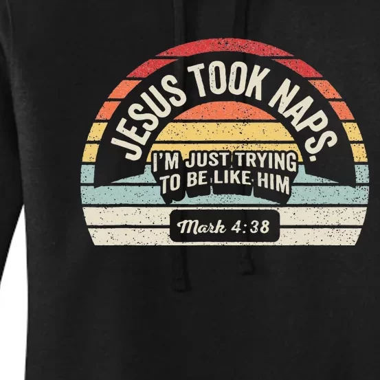 Retro Jesus Took Naps Mark 438 Christian Funny Faith Women's Pullover Hoodie