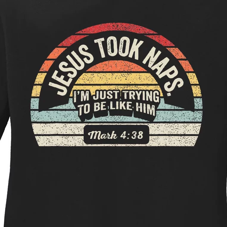 Retro Jesus Took Naps Mark 438 Christian Funny Faith Ladies Long Sleeve Shirt