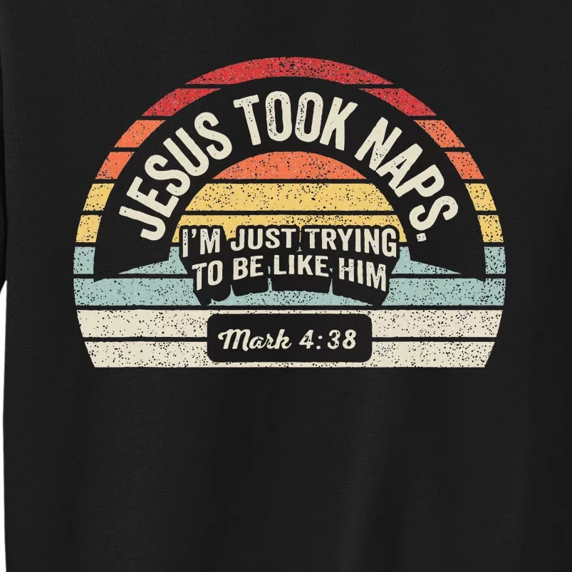 Retro Jesus Took Naps Mark 438 Christian Funny Faith Sweatshirt