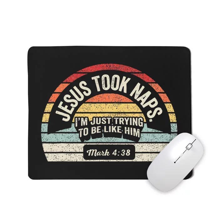 Retro Jesus Took Naps Mark 438 Christian Funny Faith Mousepad