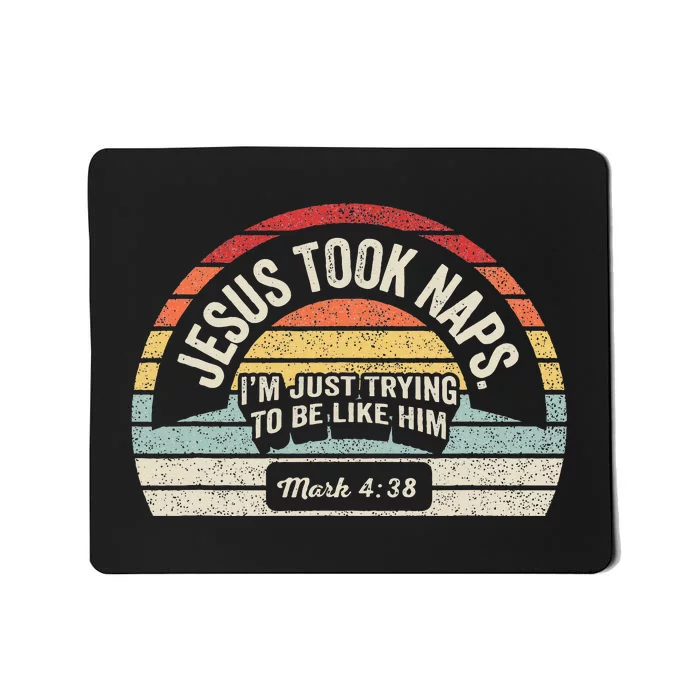 Retro Jesus Took Naps Mark 438 Christian Funny Faith Mousepad