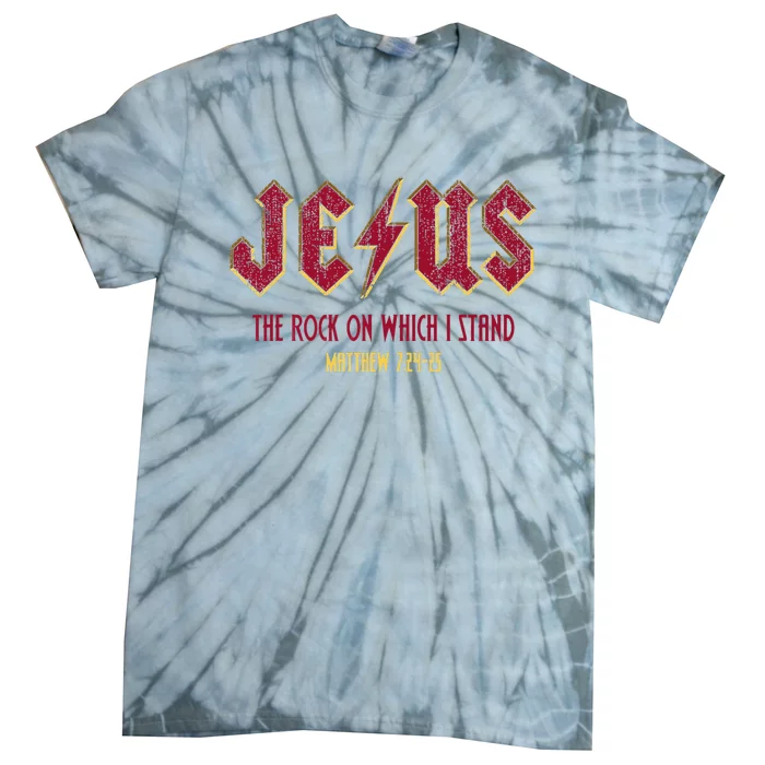 Retro Jesus The Rock On Which I Stand Faith Christian God Tie-Dye T-Shirt