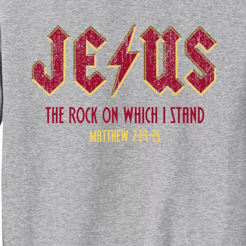 Retro Jesus The Rock On Which I Stand Faith Christian God Tall Sweatshirt