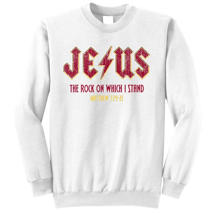 Retro Jesus The Rock On Which I Stand Faith Christian God Sweatshirt