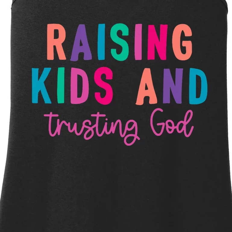 Raising K.I.D.S And Trusting God Ladies Essential Tank