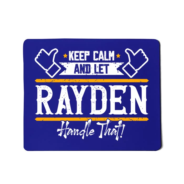 Rayden Keep Calm And Let Rayden Handle That Gift Mousepad