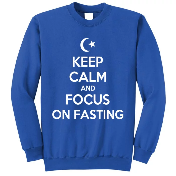 Ramadan Keep Calm And Focus On Fasting Gift Sweatshirt