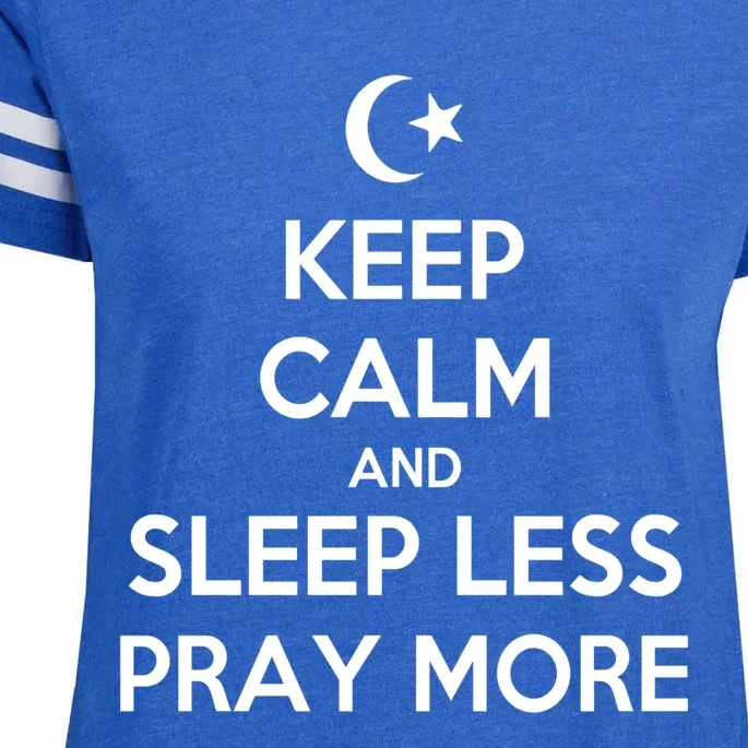 Ramadan Keep Calm And Sleep Less Pray More Gift Enza Ladies Jersey Football T-Shirt