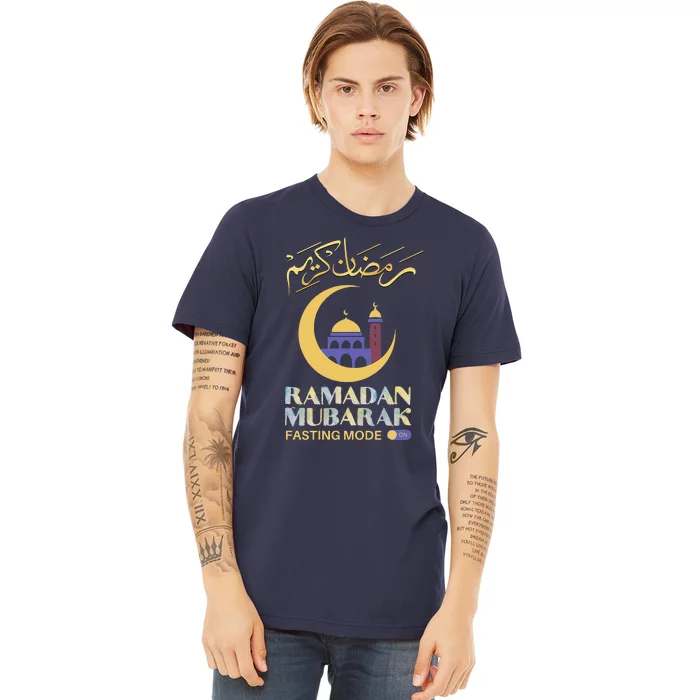 Ramadan Karim Fasting Mode On Funny Ramadan Mubarak Muslim Premium T-Shirt