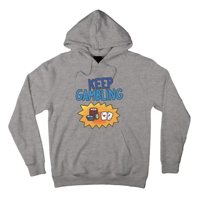 Raxd Keep Gambling Tall Hoodie