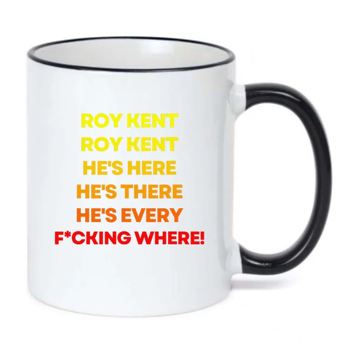 Roy Kent Hes Everywhere Black Color Changing Mug